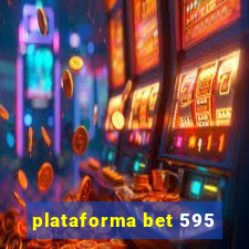 plataforma bet 595